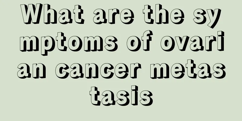 What are the symptoms of ovarian cancer metastasis