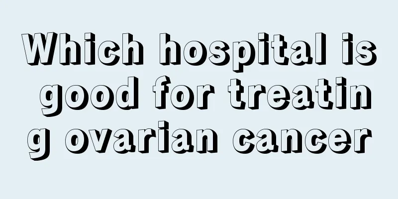 Which hospital is good for treating ovarian cancer