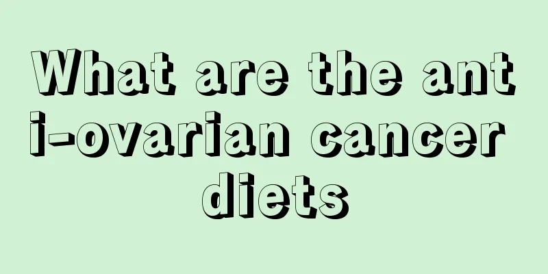 What are the anti-ovarian cancer diets