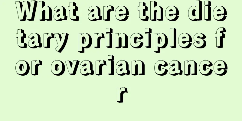 What are the dietary principles for ovarian cancer