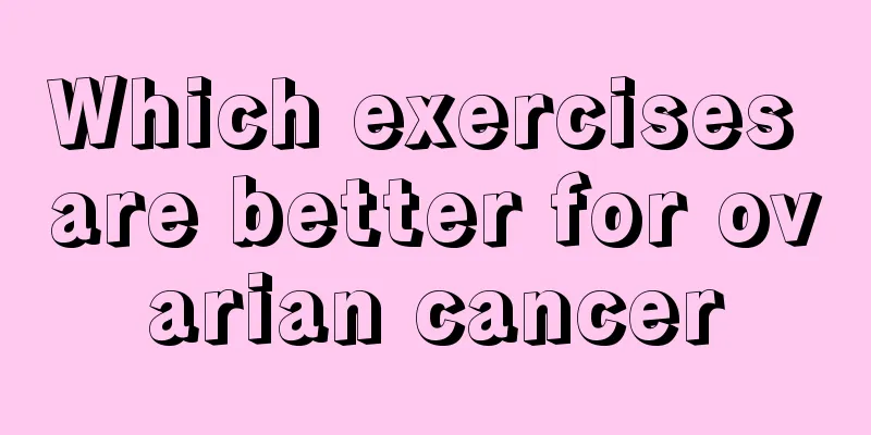Which exercises are better for ovarian cancer