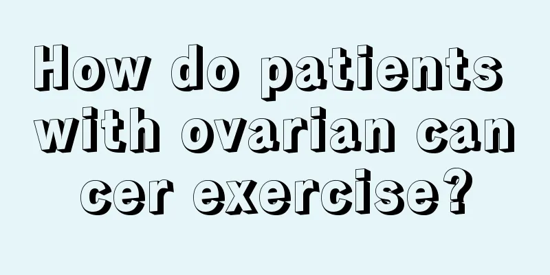 How do patients with ovarian cancer exercise?