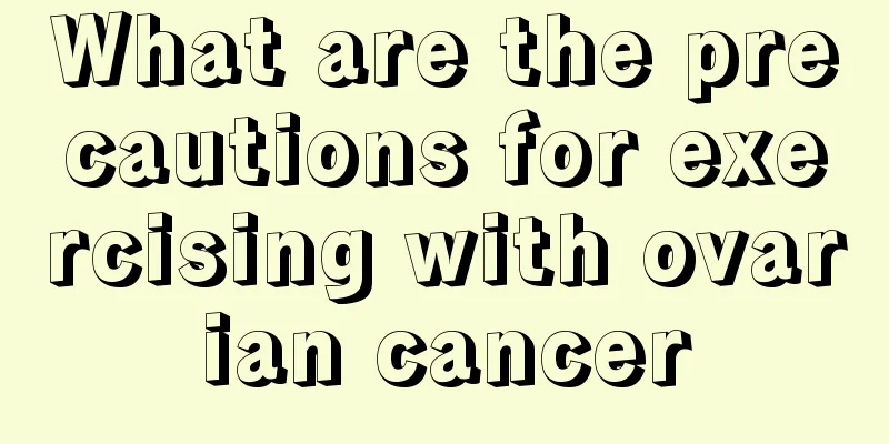 What are the precautions for exercising with ovarian cancer
