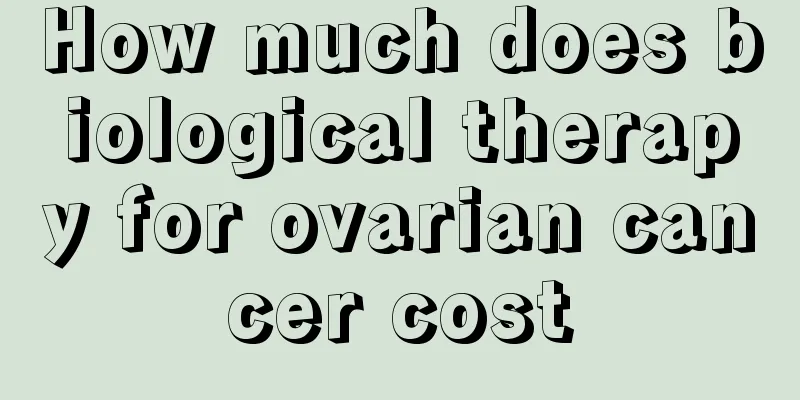 How much does biological therapy for ovarian cancer cost
