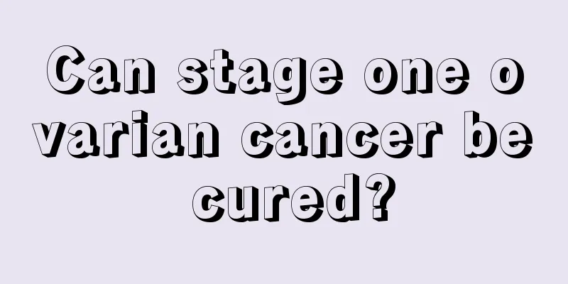 Can stage one ovarian cancer be cured?