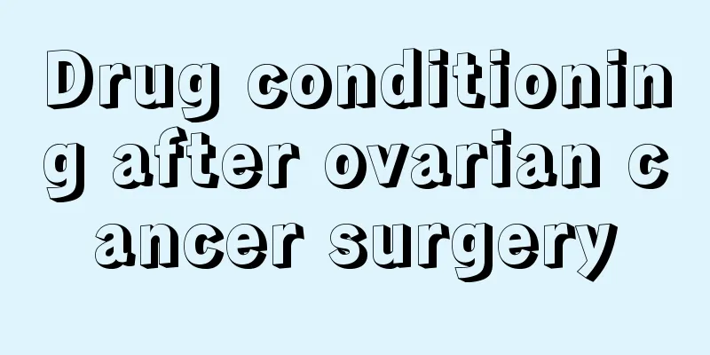 Drug conditioning after ovarian cancer surgery