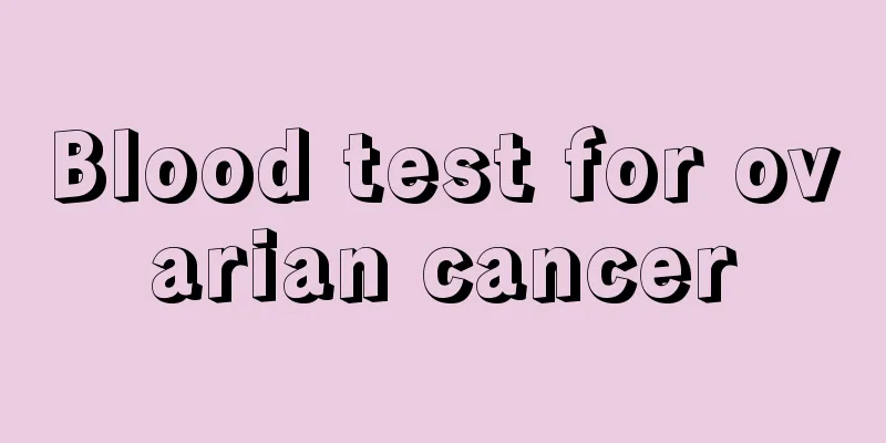 Blood test for ovarian cancer