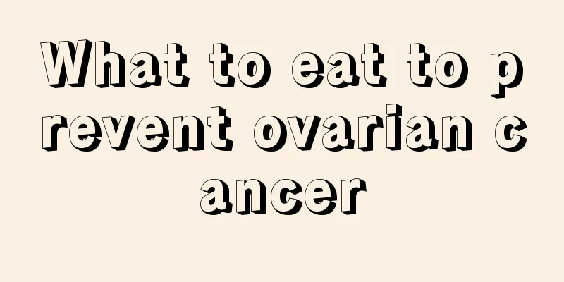 What to eat to prevent ovarian cancer