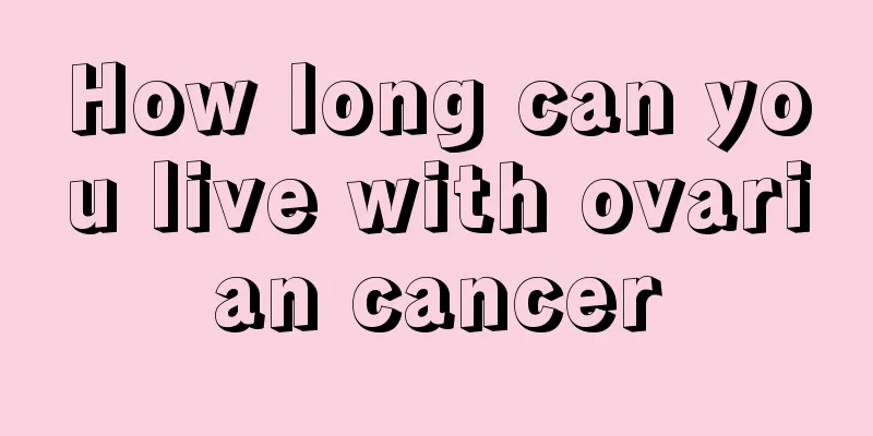 How long can you live with ovarian cancer