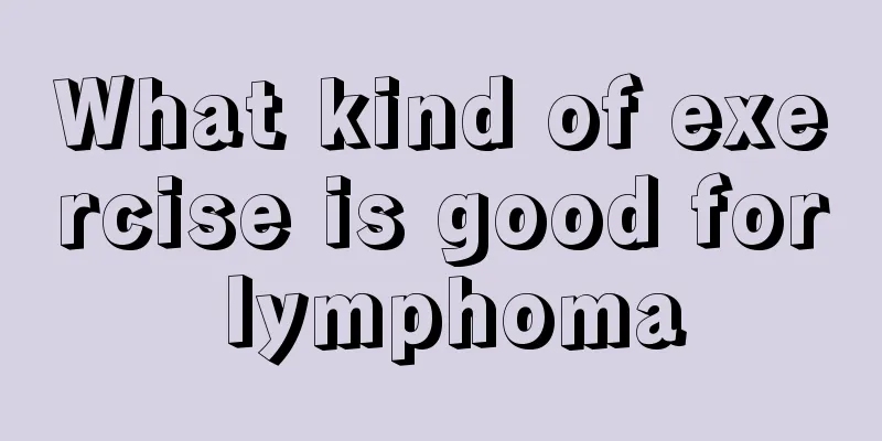 What kind of exercise is good for lymphoma