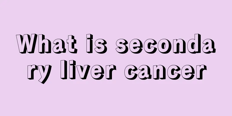 What is secondary liver cancer