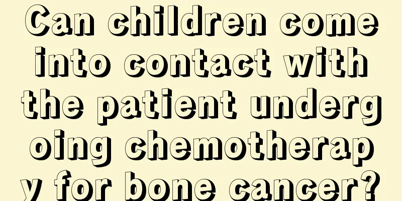 Can children come into contact with the patient undergoing chemotherapy for bone cancer?