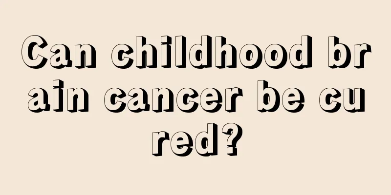 Can childhood brain cancer be cured?