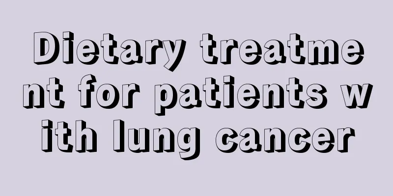 Dietary treatment for patients with lung cancer