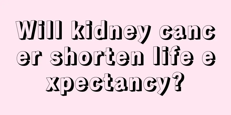 Will kidney cancer shorten life expectancy?