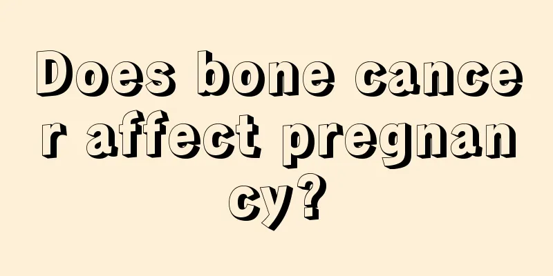 Does bone cancer affect pregnancy?