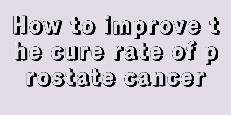 How to improve the cure rate of prostate cancer