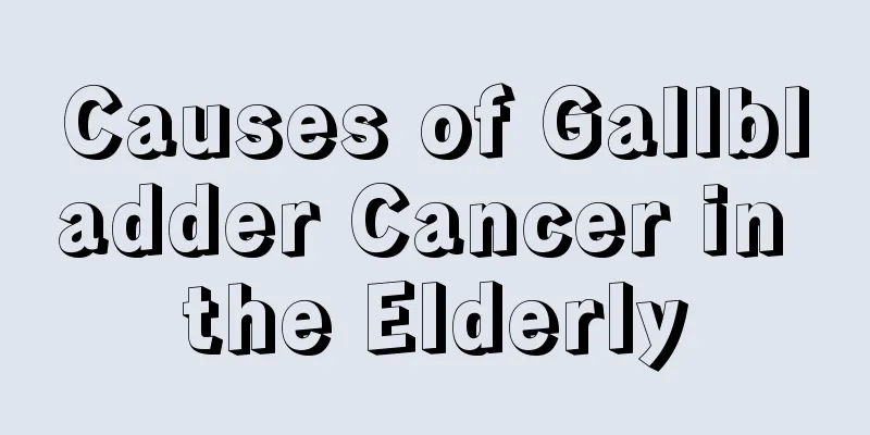 Causes of Gallbladder Cancer in the Elderly