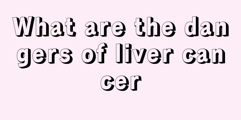 What are the dangers of liver cancer