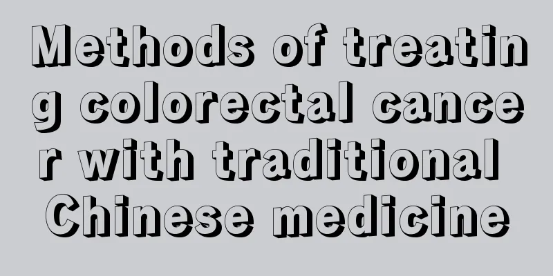 Methods of treating colorectal cancer with traditional Chinese medicine