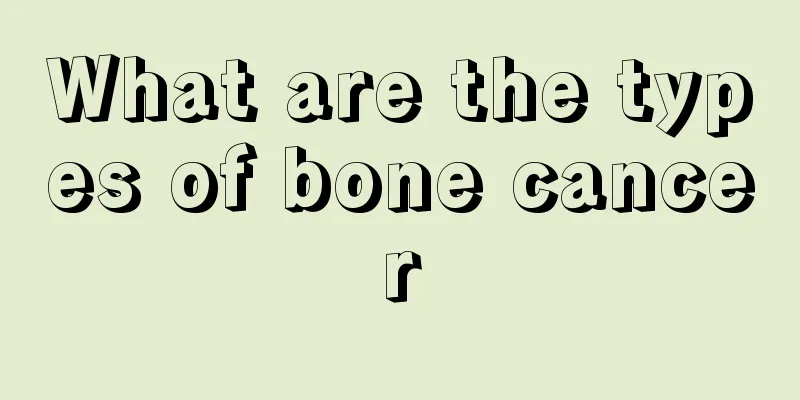What are the types of bone cancer