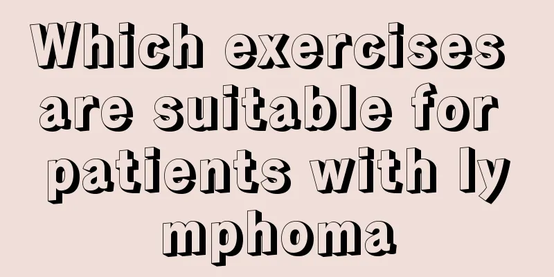 Which exercises are suitable for patients with lymphoma