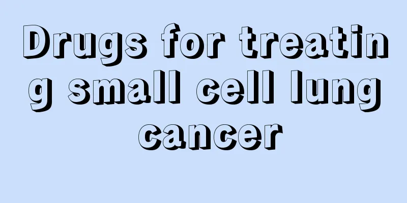 Drugs for treating small cell lung cancer