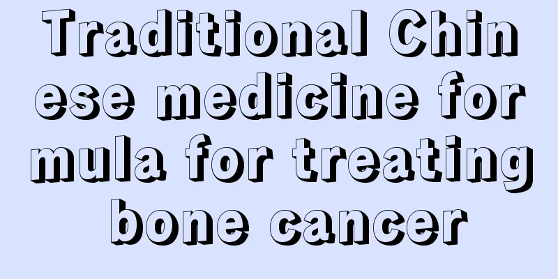 Traditional Chinese medicine formula for treating bone cancer