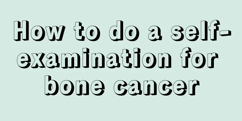 How to do a self-examination for bone cancer