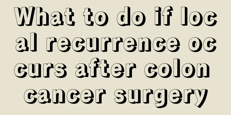 What to do if local recurrence occurs after colon cancer surgery