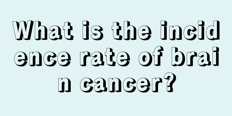 What is the incidence rate of brain cancer?