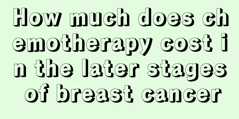 How much does chemotherapy cost in the later stages of breast cancer