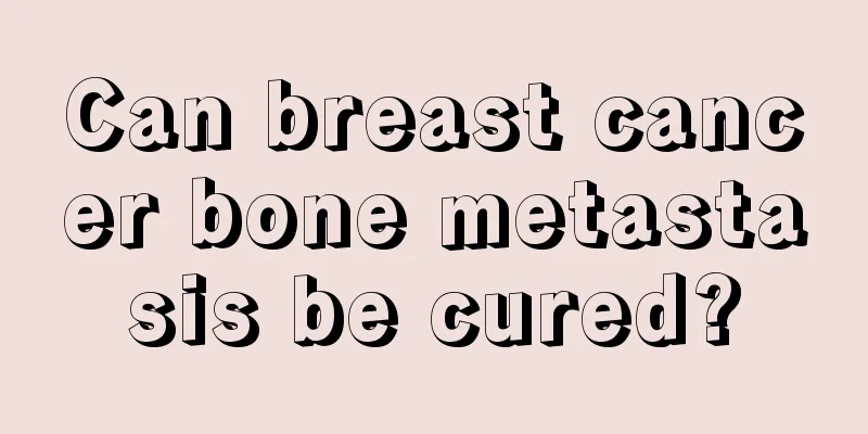 Can breast cancer bone metastasis be cured?