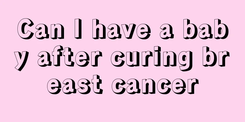 Can I have a baby after curing breast cancer