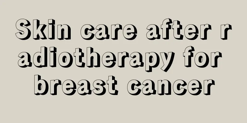Skin care after radiotherapy for breast cancer