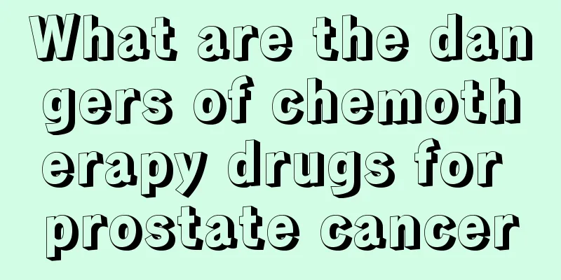 What are the dangers of chemotherapy drugs for prostate cancer