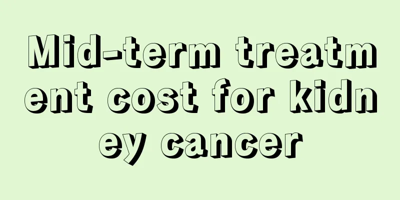 Mid-term treatment cost for kidney cancer