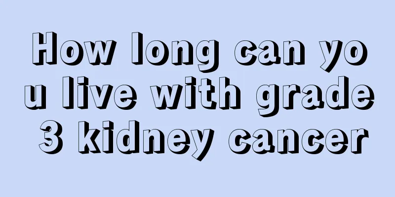 How long can you live with grade 3 kidney cancer