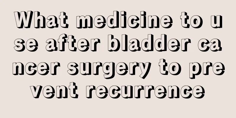 What medicine to use after bladder cancer surgery to prevent recurrence