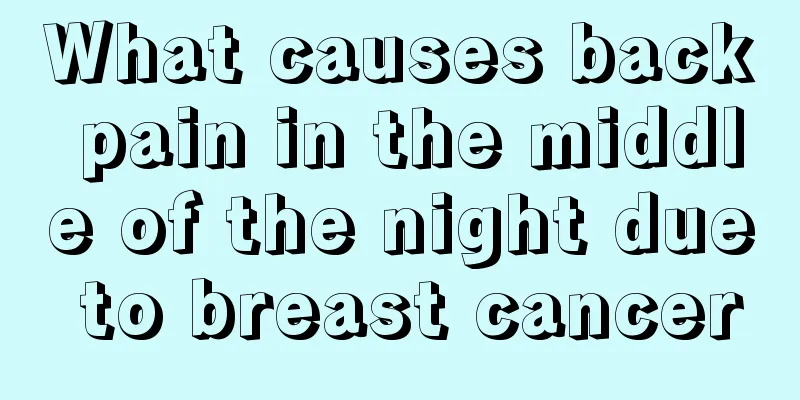 What causes back pain in the middle of the night due to breast cancer