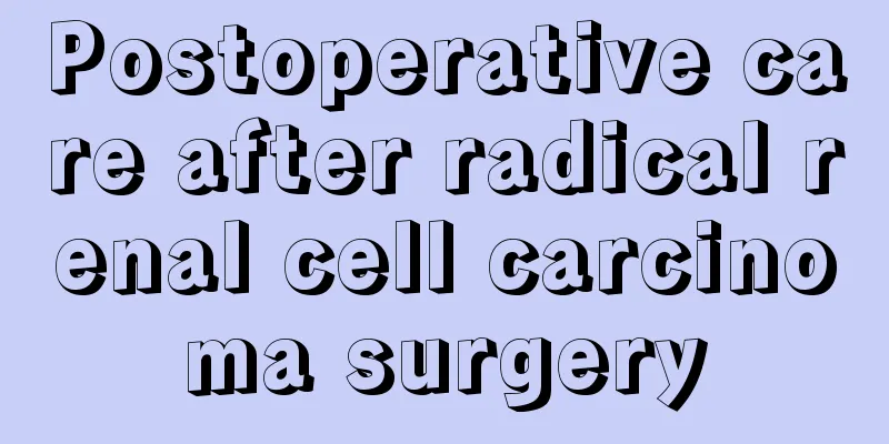 Postoperative care after radical renal cell carcinoma surgery