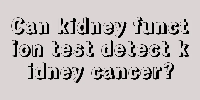 Can kidney function test detect kidney cancer?