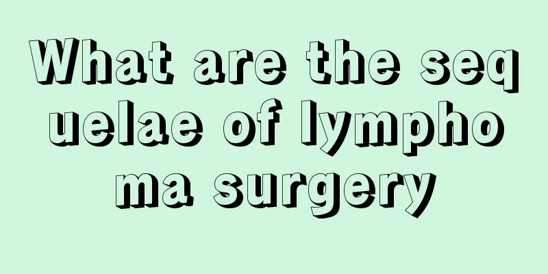 What are the sequelae of lymphoma surgery