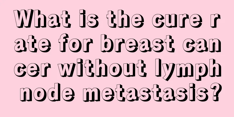 What is the cure rate for breast cancer without lymph node metastasis?