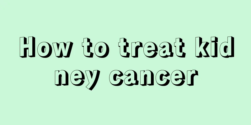 How to treat kidney cancer