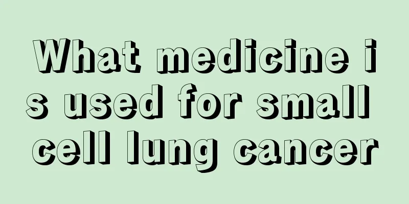 What medicine is used for small cell lung cancer