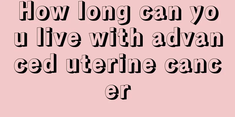 How long can you live with advanced uterine cancer