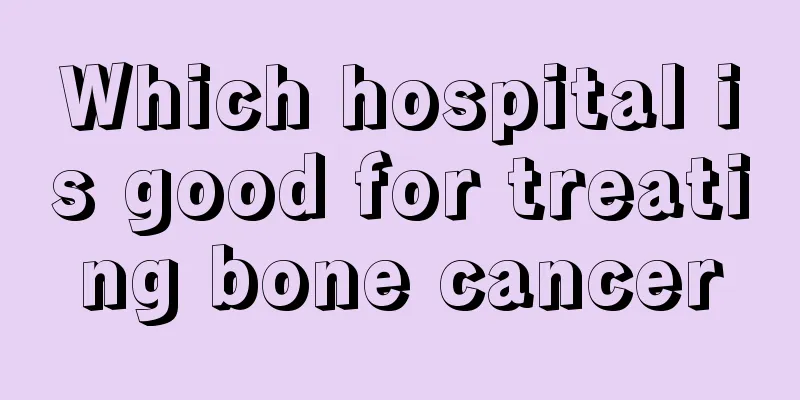 Which hospital is good for treating bone cancer