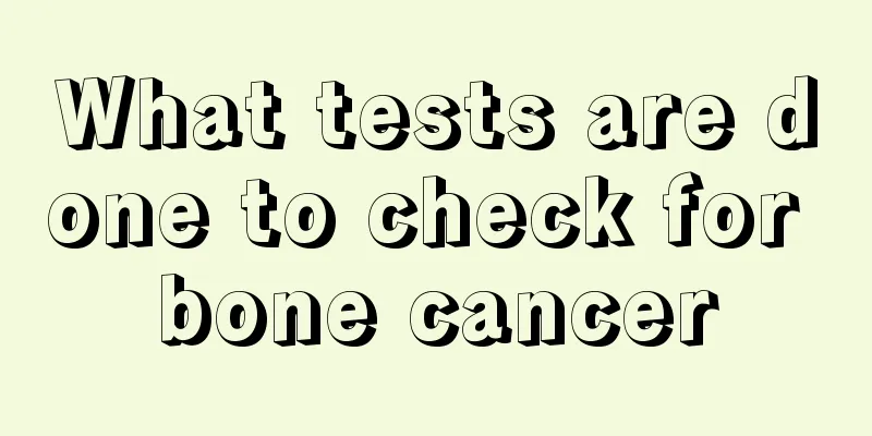 What tests are done to check for bone cancer