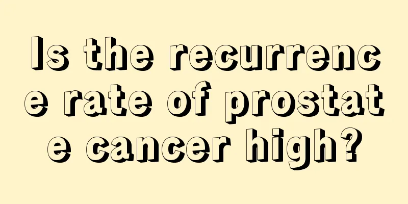 Is the recurrence rate of prostate cancer high?